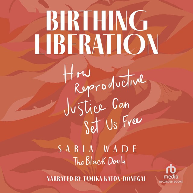 Kirjankansi teokselle Birthing Liberation