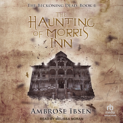 The Haunting of Morris Inn