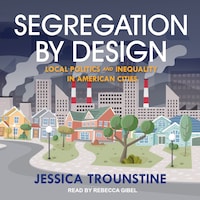 Segregation by Design