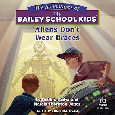 Aliens Don't Wear Braces