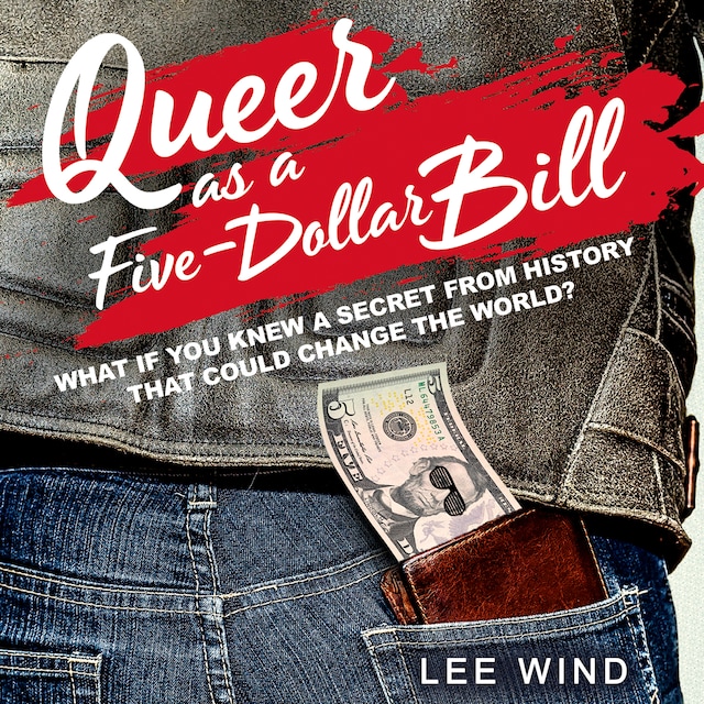 Boekomslag van Queer as a Five-Dollar Bill