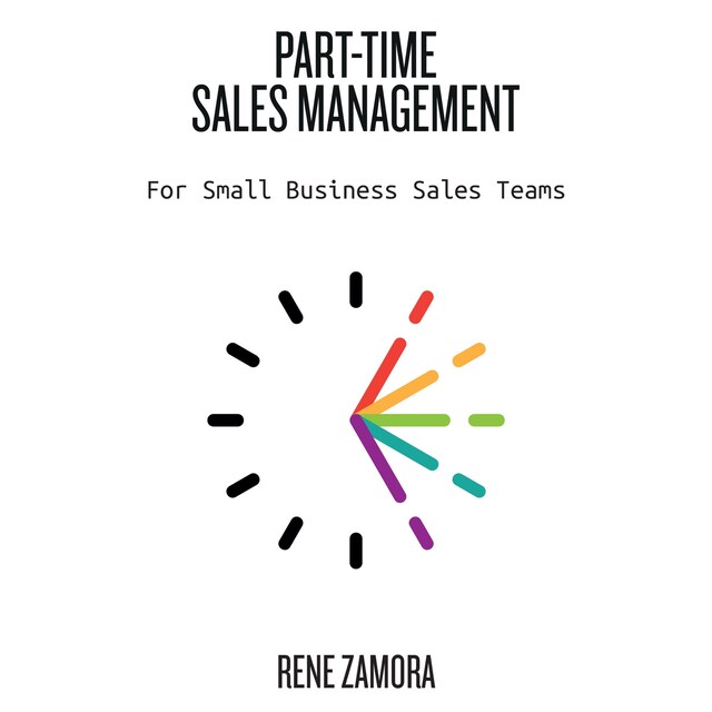 Book cover for Part-Time Sales Management - For Small Business Sales Teams