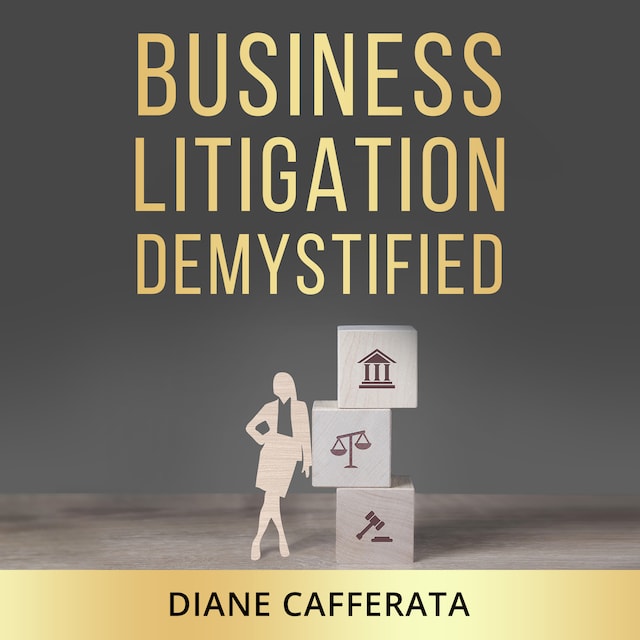 Okładka książki dla Business Litigation Demystified