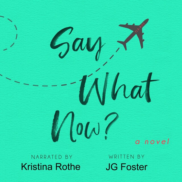 Portada de libro para Say What Now?