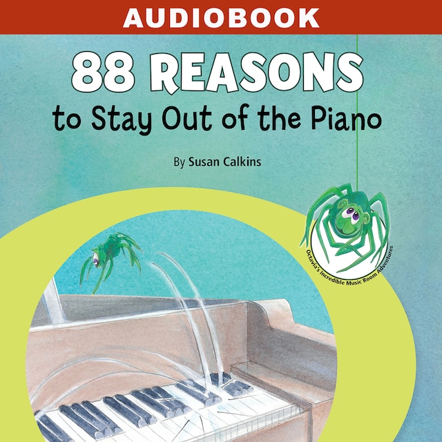 Book cover for 88 Reasons to Stay Out of the Piano