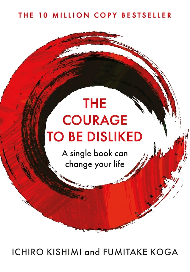 Copertina del libro per The Courage To Be Disliked