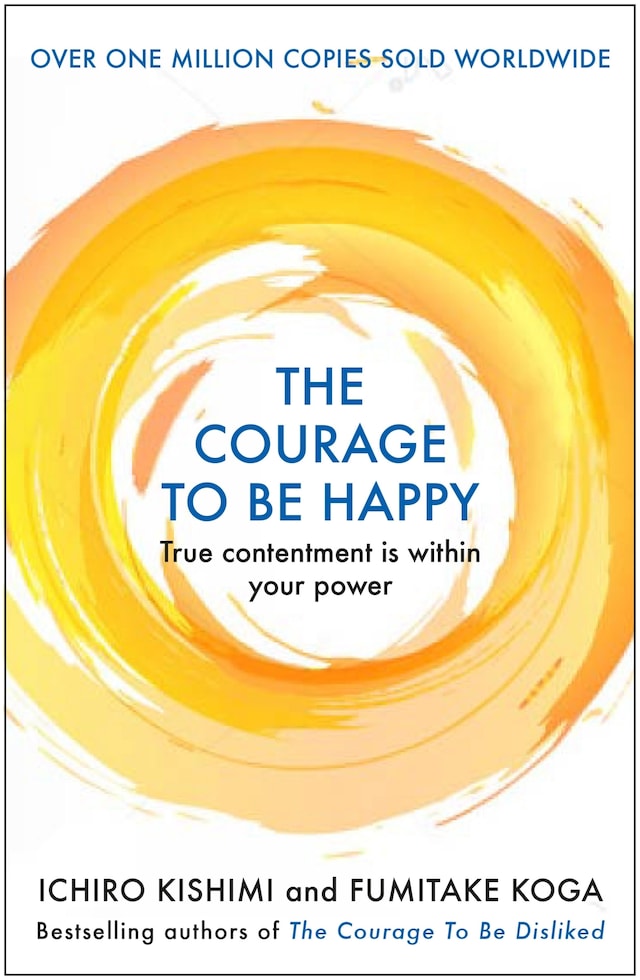 Book cover for The Courage to be Happy