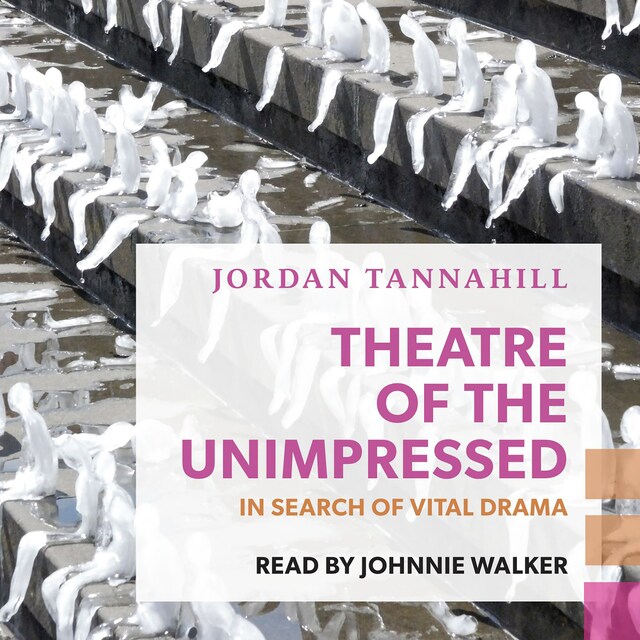 Kirjankansi teokselle Theatre of the Unimpressed