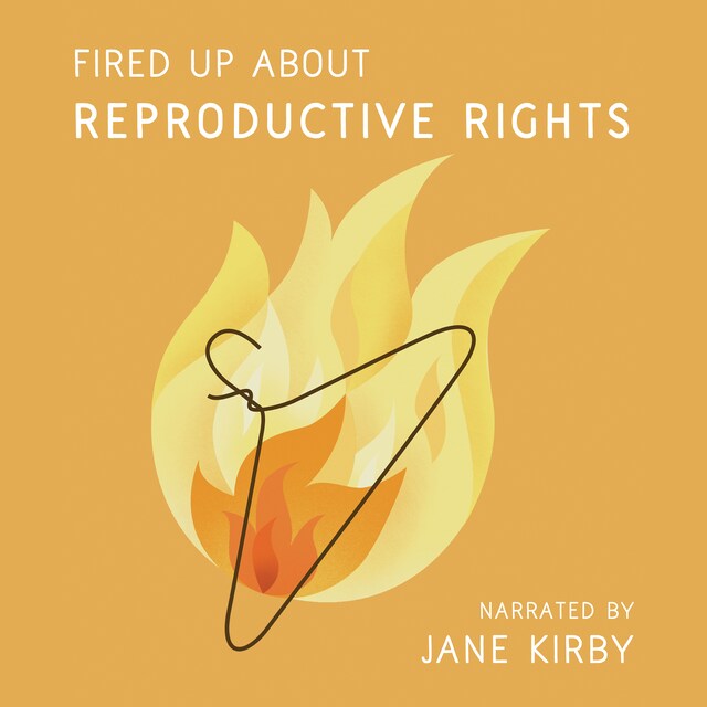 Book cover for Fired Up about Reproductive Rights