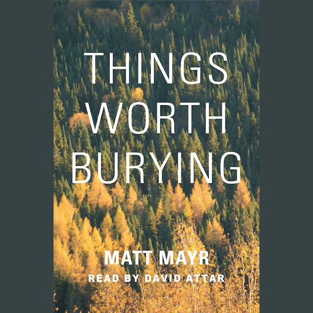 Book cover for Things Worth Burying