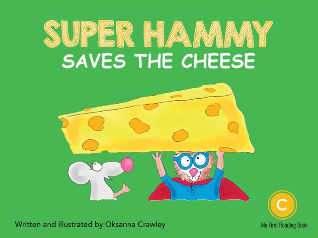 Kirjankansi teokselle Super Hammy Saves the Cheese