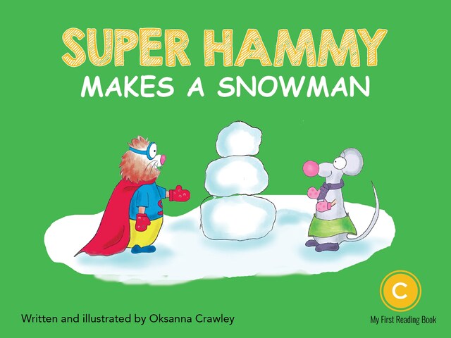 Book cover for Super Hammy Makes a Snowman