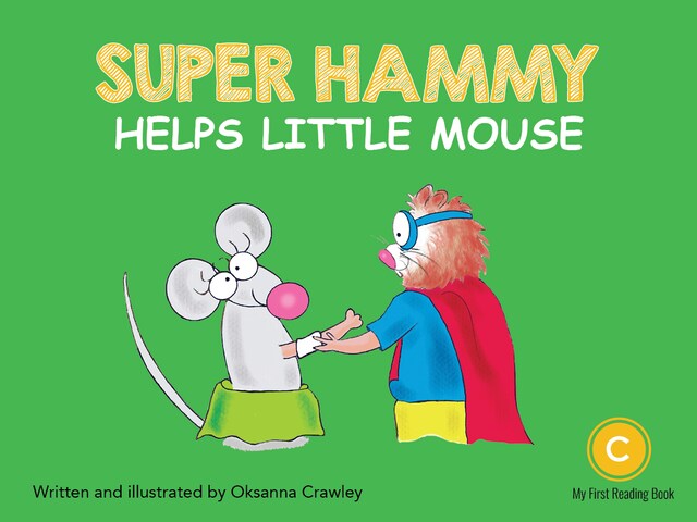 Okładka książki dla Super Hammy Helps Little Mouse