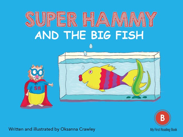 Okładka książki dla Super Hammy and the Big Fish