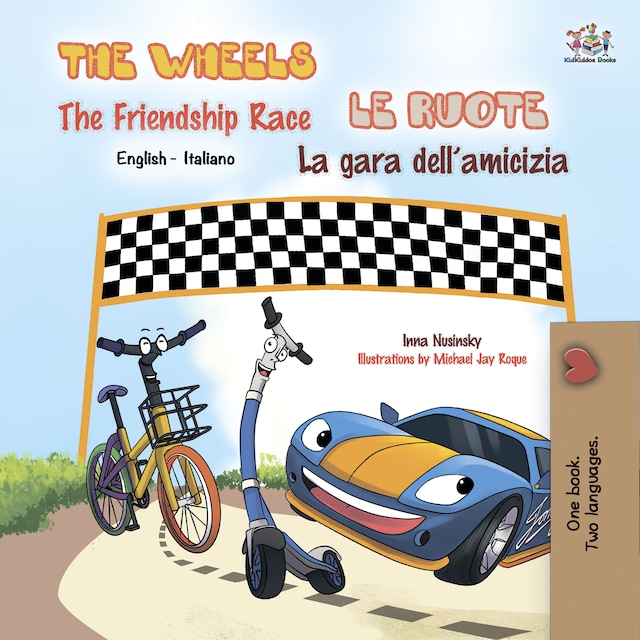 Book cover for The Wheels The Friendship Race Le ruote La gara dell’amicizia (English Italian)