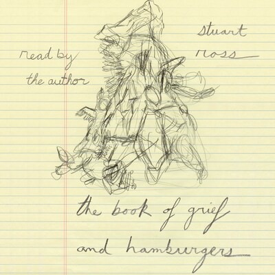The Book of Grief and Hamburgers
