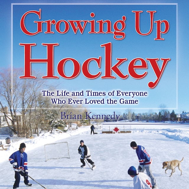 Growing Up Hockey