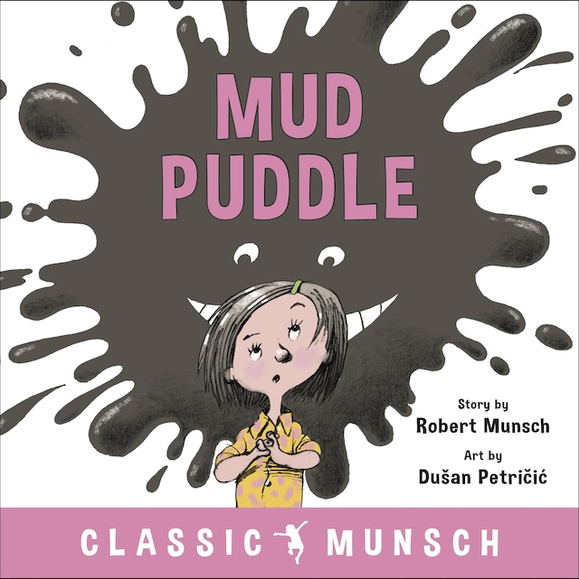 Book cover for Mud Puddle (Classic Munsch Audio)