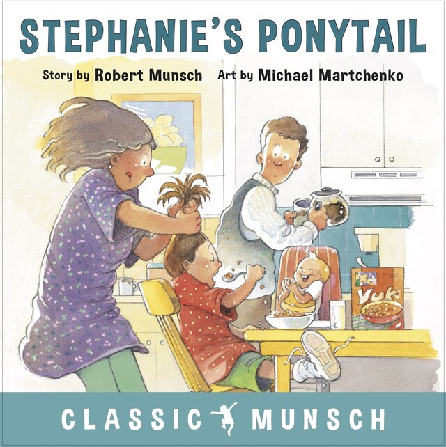 Book cover for Stephanie’s Ponytail (Classic Munsch Audio)