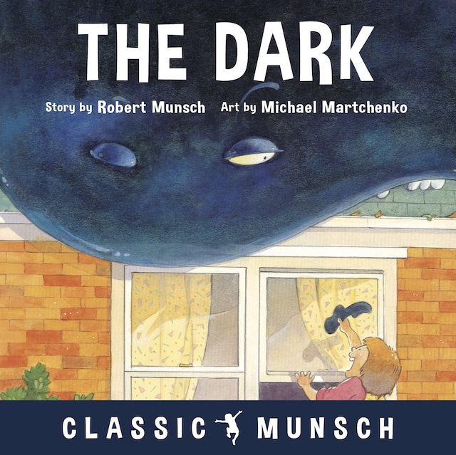 Book cover for The Dark (Classic Munsch Audio)