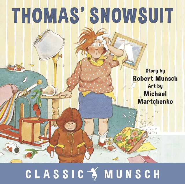 Book cover for Thomas’ Snowsuit (Classic Munsch Audio)