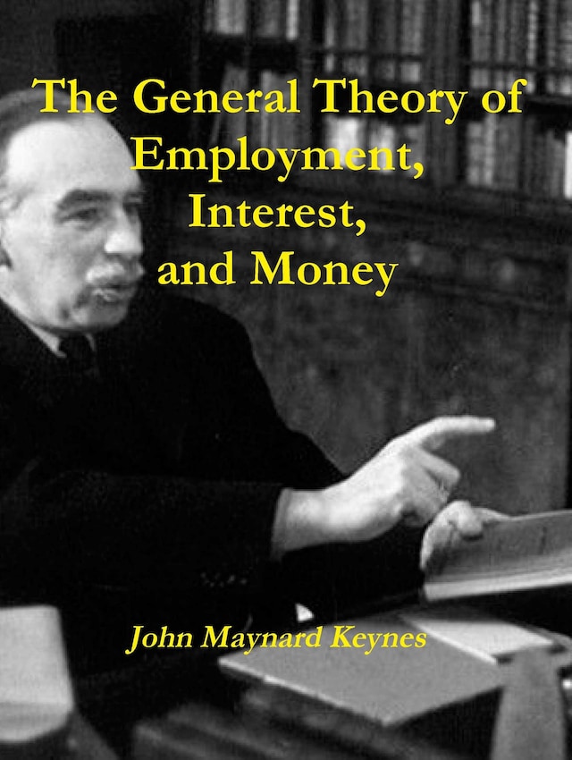 Bokomslag for The General Theory of Employment, Interest, and Money