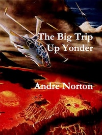 The Big Trip Up Yonder