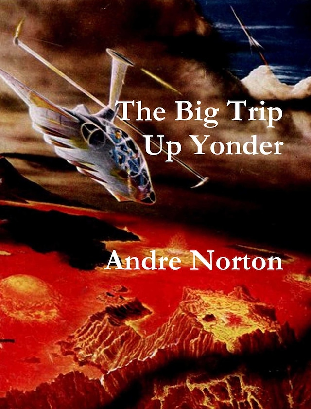 Boekomslag van The Big Trip Up Yonder