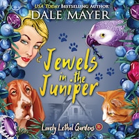 Jewels in the Juniper