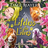 Lifeless in the Lilies