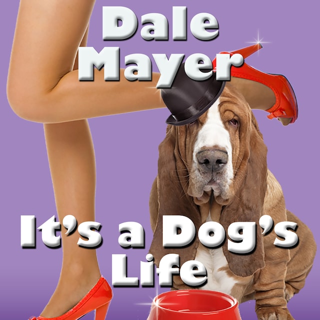Copertina del libro per It's a Dog's Life