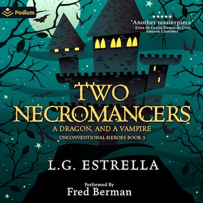 Two Necromancers, a Dragon, and a Vampire