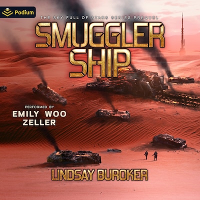 Smuggler Ship: A Sky Full of Stars Prequel Novella