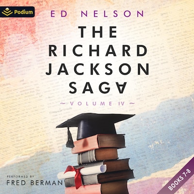 The Richard Jackson Saga: Volume IV