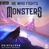 He Who Fights with Monsters 2: A LitRPG Adventure