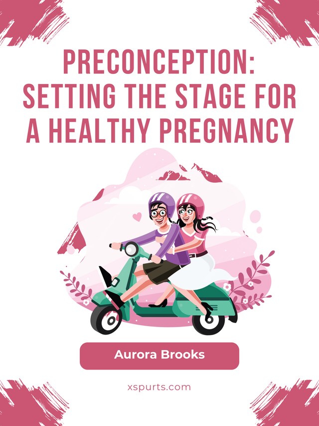 Boekomslag van Preconception- Setting the Stage for a Healthy Pregnancy