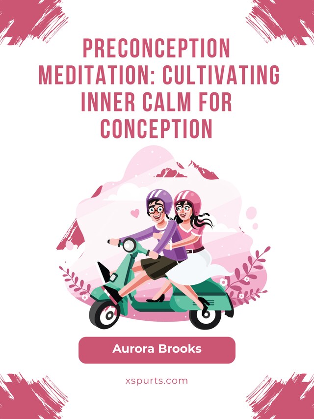 Buchcover für Preconception Meditation- Cultivating Inner Calm for Conception