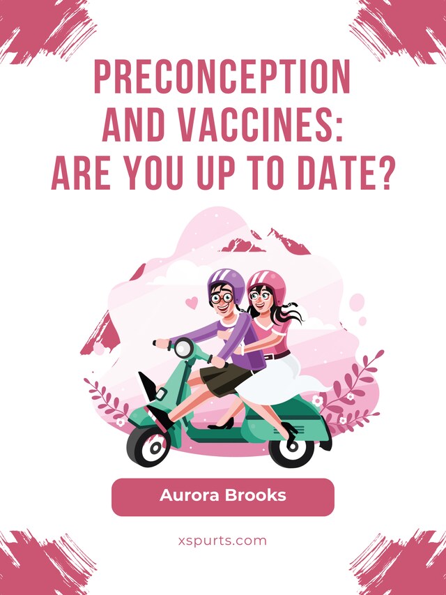 Bokomslag för Preconception and Vaccines Are You Up to Date