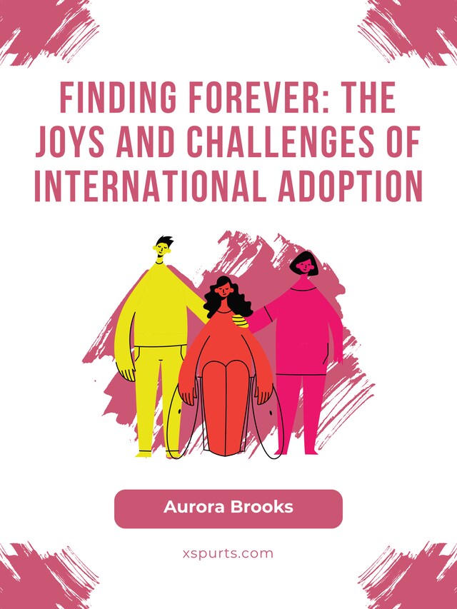 Bogomslag for Finding Forever- The Joys and Challenges of International Adoption