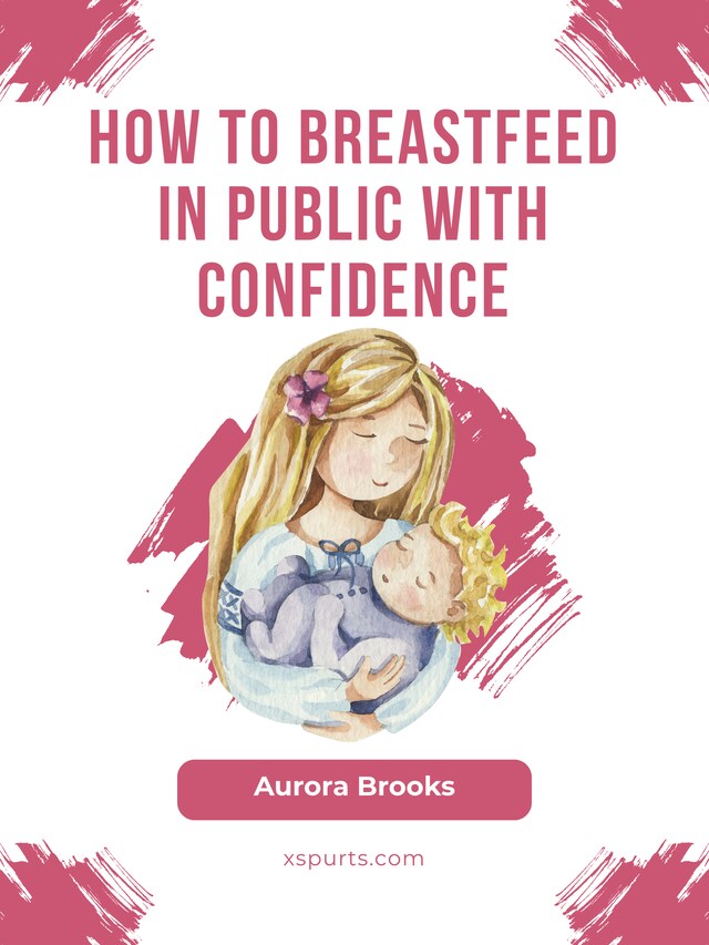 Bokomslag for How to breastfeed in public with confidence