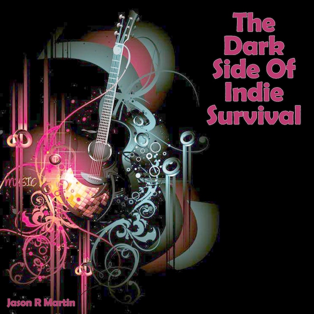 Boekomslag van The Dark Side Of Indie Survival
