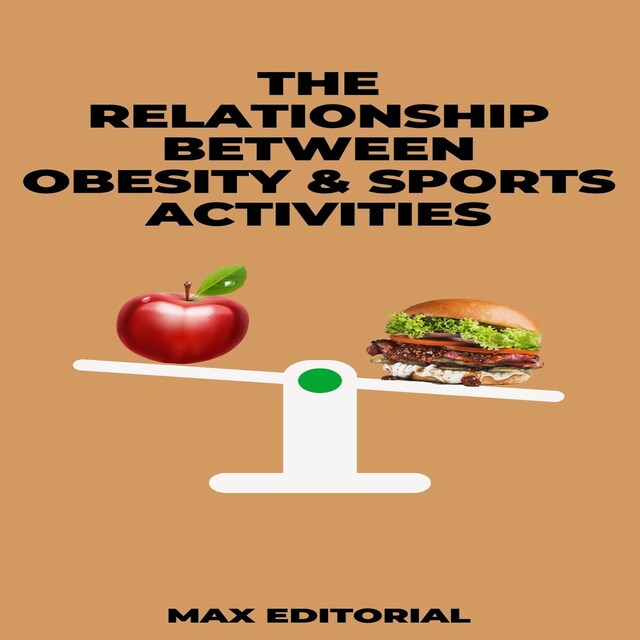 Couverture de livre pour The Relationship Between Obesity & Sports Activities