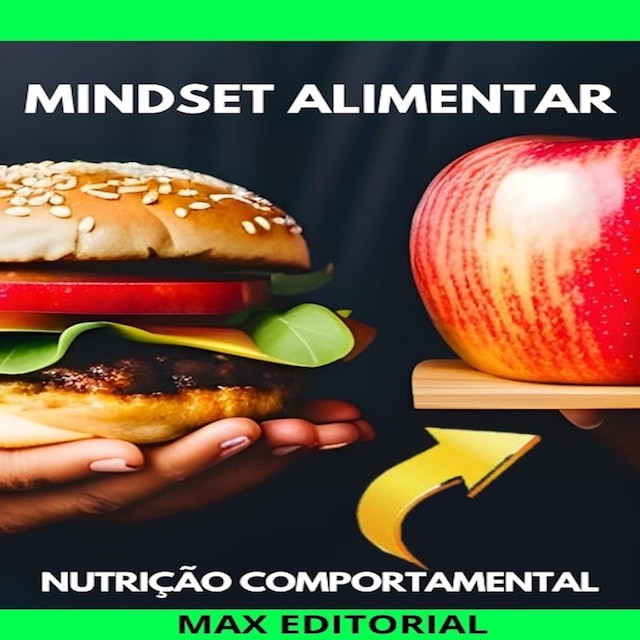 Buchcover für Mindset Alimentar: Transforme sua Mente para Transformar sua Dieta