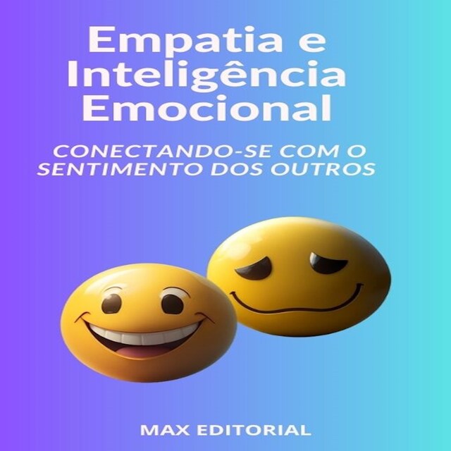 Boekomslag van Empatia e Inteligência Emocional Conectando-se com o Sentimento dos Outros