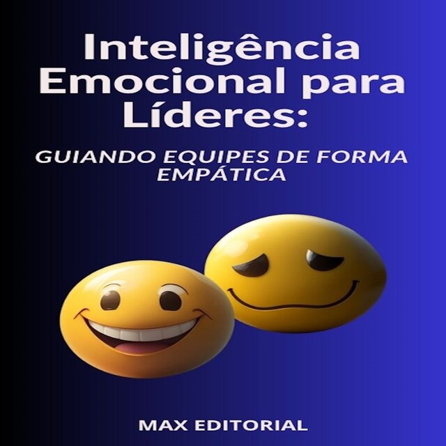 Buchcover für Inteligência Emocional para Líderes Guiando Equipes de Forma Empática