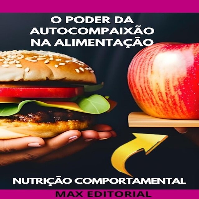 Kirjankansi teokselle O Poder da Autocompaixão na Alimentação