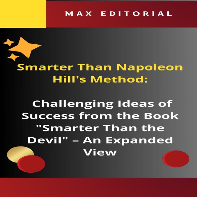 Kirjankansi teokselle Smarter Than Napoleon Hill's Method: Challenging Ideas of Success from the Book "Smarter Than the Devil"