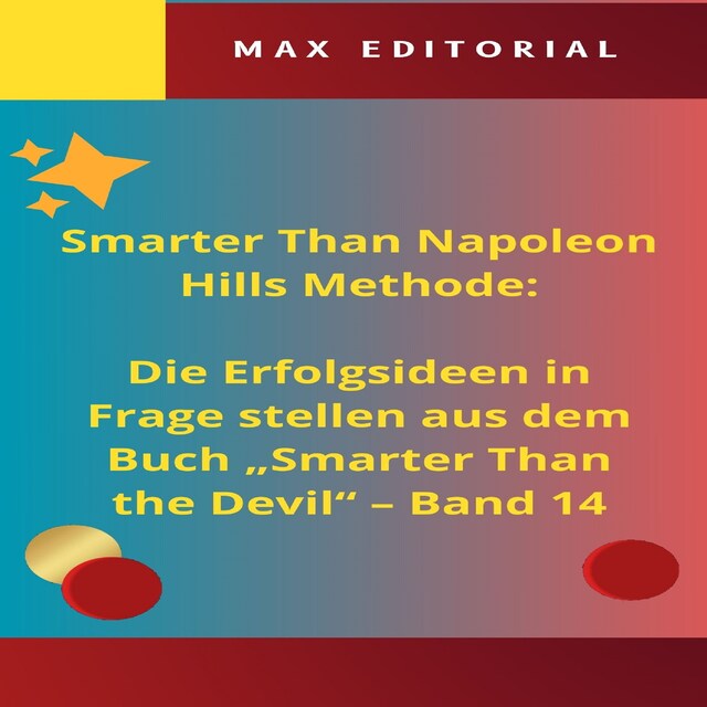 Bokomslag for Smarter Than Napoleon Hills Methode: Die Erfolgsideen in Frage stellen aus dem Buch "Smarter Than the Devil" – Band 14