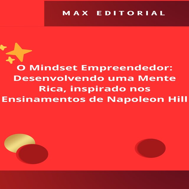 Kirjankansi teokselle O Mindset Empreendedor: Desenvolvendo uma Mente Rica, inspirado nos Ensinamentos de Napoleon Hill