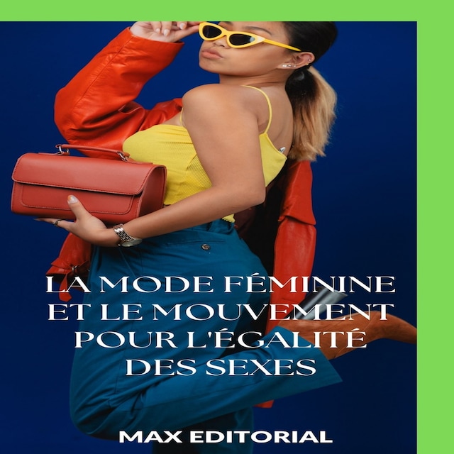 Book cover for La mode féminine et le mouvement pour l'égalité des sexes